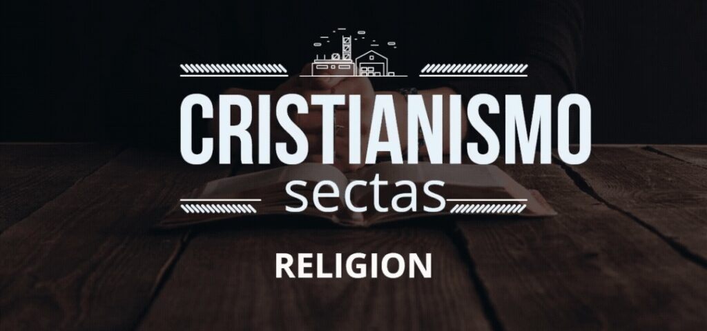 Cristianismo sectas y religion